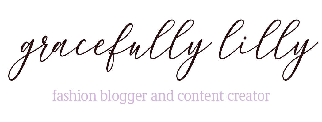 Gracefully Lilly - Fashion and Lifestyle Blog